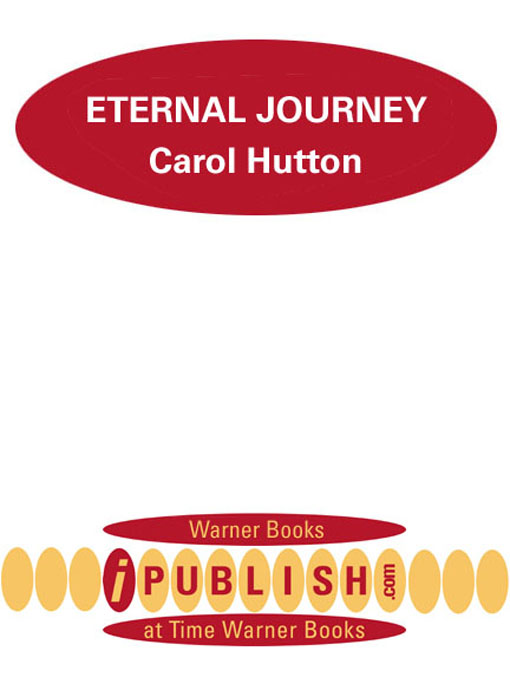 Title details for Eternal Journey by Carol Hutton - Available